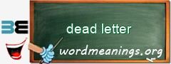 WordMeaning blackboard for dead letter